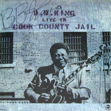 myRockworld memorabilia: BB King Album Live in Cook County Jail, 1971, signed by BB King ( R.I.P.)